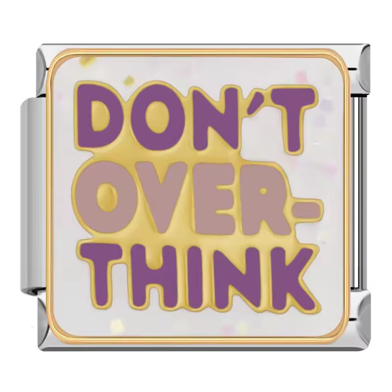 Don't Over-think